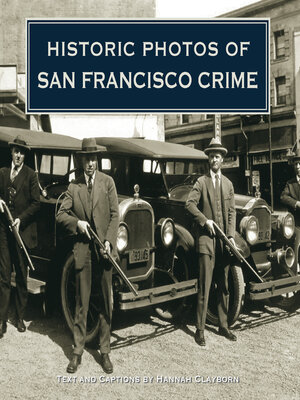 cover image of Historic Photos of San Francisco Crime